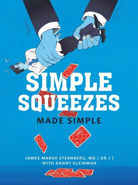James Marsh Sternberg (Dr J) MD - SIMPLE    SQUEEZES, E-bok. Tillgänglighet: Lägg i varukorg