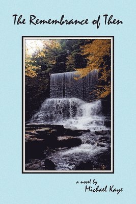 Michael Kaye - Remembrance of Then, Häftad. Tillgänglighet: Lägg i varukorg