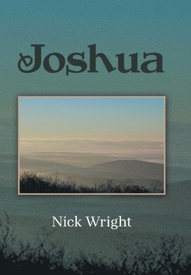 Nick Wright - Joshua, Inbunden. Tillgänglighet: Lägg i varukorg