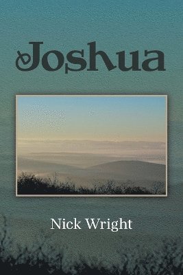 Nick Wright - Joshua, Häftad. Tillgänglighet: Lägg i varukorg
