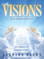 Barbara Brown - VISIONS: Stories of Inspirational Poetry, Övrigt