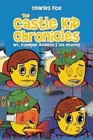 Charles Fox - Castle Kid Chronicles, Häftad