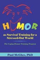 Paul McGhee - Humor as Survival Training for a Stressed-Out World, Häftad
