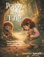 Annette Hobart - Poppy and Twig, Häftad. Tillgänglighet: Lägg i varukorg