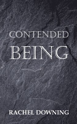 Rachel Downing - Contended Being, Häftad. Tillgänglighet: Lägg i varukorg