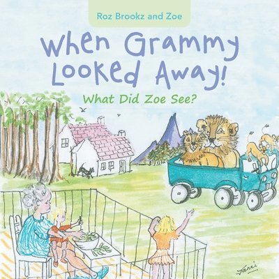 Roz Brookz, Zoe - When Grammy Looked Away!, Häftad