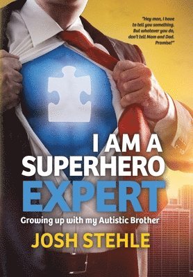 Josh Stehle - I am a Superhero Expert, Inbunden