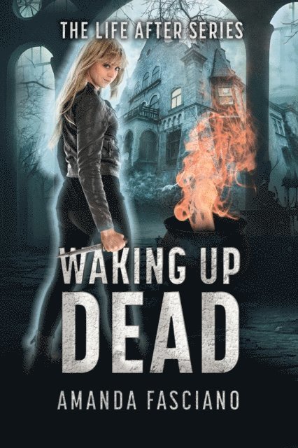 Amanda Fasciano - Waking Up Dead, E-bok