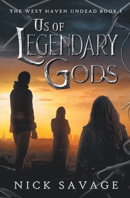 Nick Savage - Us of Legendary Gods, Häftad. Tillgänglighet: Lägg i varukorg