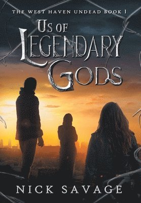 Nick Savage - Us of Legendary Gods, Inbunden. Tillgänglighet: Lägg i varukorg