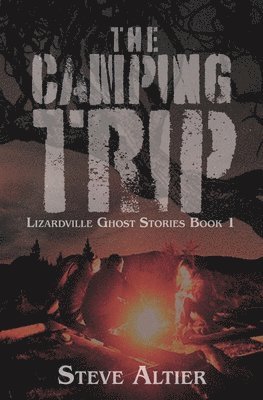 Steve Altier - Camping Trip, Häftad