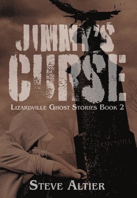 Steve Altier - Jimmy's Curse, Inbunden