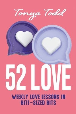 Tonya Todd - 52 Love, Häftad. Tillgänglighet: Lägg i varukorg