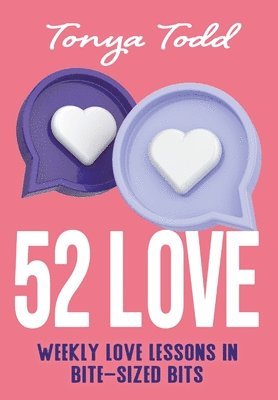 Tonya Todd - 52 Love, Inbunden. Tillgänglighet: Lägg i varukorg