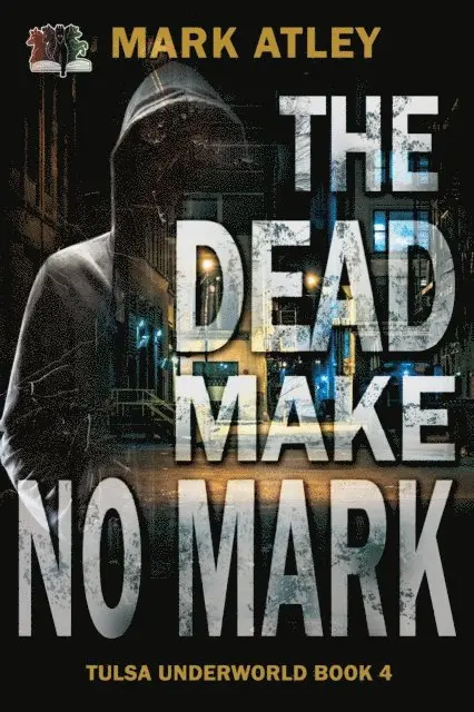 Mark Atley - Dead Make No Mark, E-bok. Tillgänglighet: Lägg i varukorg