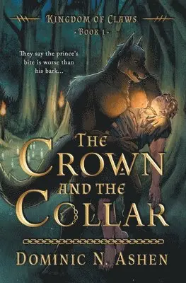 Dominic N Ashen, Tilda M Cooke - Crown and the Collar, Häftad. Tillgänglighet: Lägg i varukorg