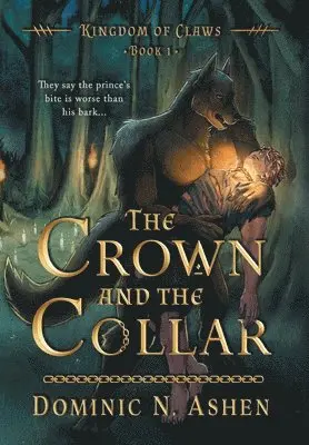 Dominic N Ashen, Tilda M Cooke - Crown and the Collar, Inbunden. Tillgänglighet: Lägg i varukorg