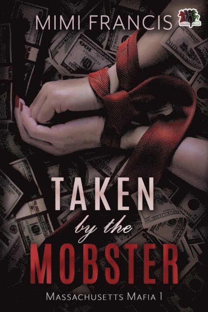 Mimi Francis - Taken by the Mobster, E-bok