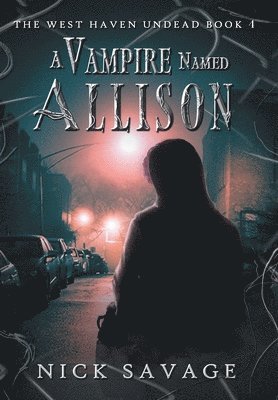 Nick Savage - Vampire Named Allison, Inbunden. Tillgänglighet: Lägg i varukorg