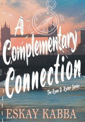 Eskay Kabba - Complementary Connection, Inbunden. Tillgänglighet: Lägg i varukorg