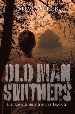 Steve Altier - Old Man Smithers, Häftad