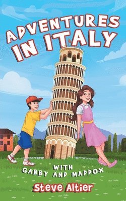 Steve Altier - Adventures in Italy with Gabby and Maddox, Häftad