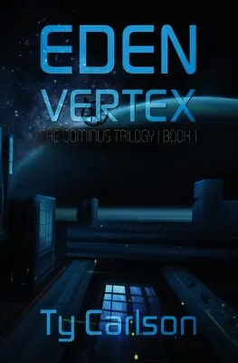 Ty Carlson - Eden Vertex, Häftad. Tillgänglighet: Lägg i varukorg