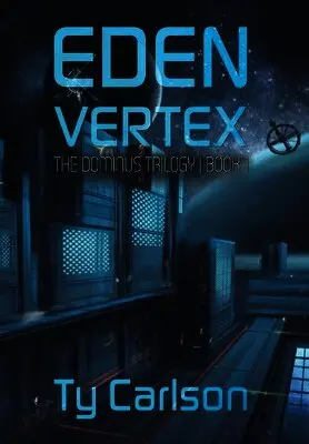 Ty Carlson - Eden Vertex, Inbunden. Tillgänglighet: Lägg i varukorg