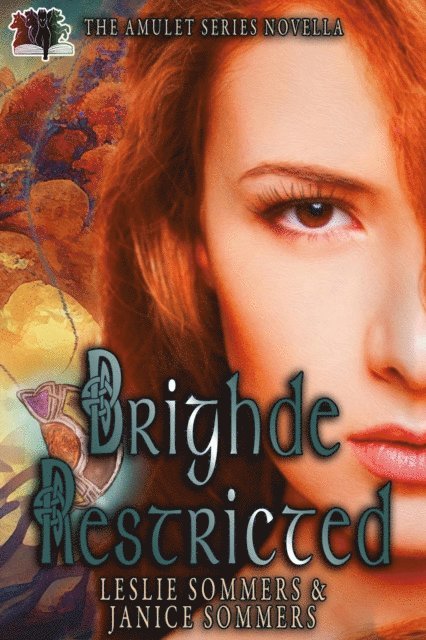 Janice Sommers, Leslie Sommers - Brighde Restricted, E-bok