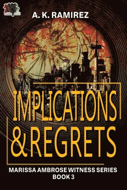 A. K. Ramirez - Implications & Regrets, E-bok. Tillgänglighet: Lägg i varukorg