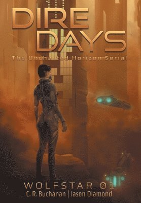 C R Buchanan, Jason Diamond - Dire Days, Inbunden