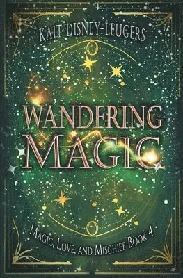 Kait Disney-Leugers - Wandering Magic, Häftad. Tillgänglighet: Lägg i varukorg