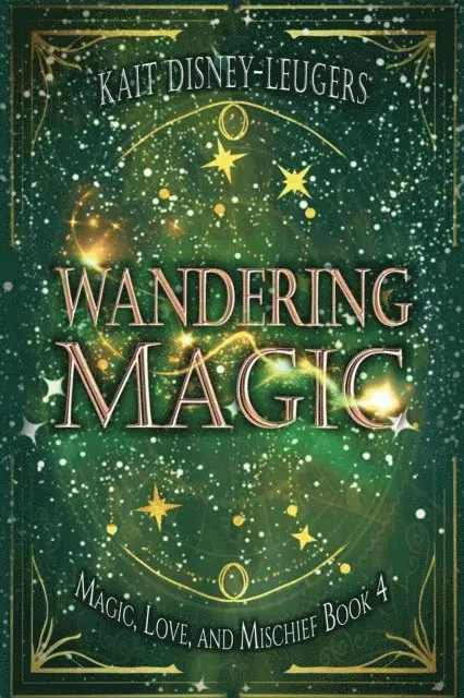 Kait Disney-Leugers - Wandering Magic, E-bok. Tillgänglighet: Lägg i varukorg