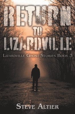 Steve Altier - Return to Lizardville, Häftad