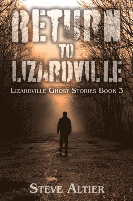 Steve Altier - Return to Lizardville, E-bok