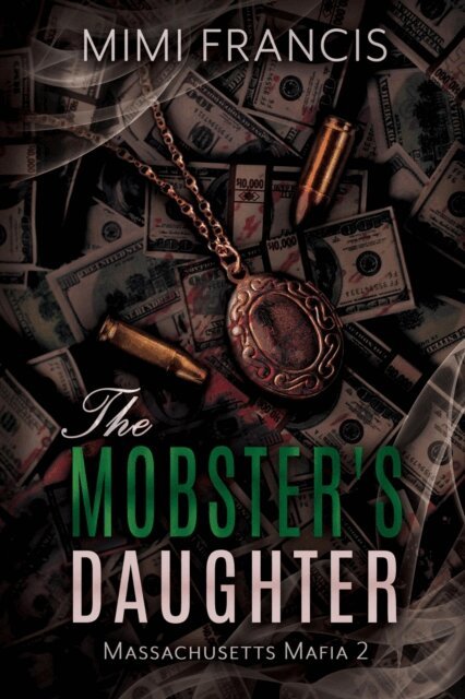 Mimi Francis - Mobster's Daughter, E-bok