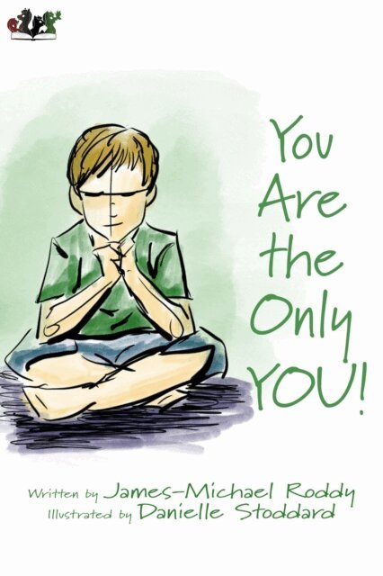 James-Michael Roddy - You Are the Only YOU!, E-bok