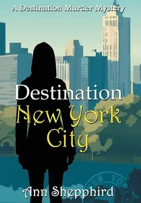 Ann Shepphird - Destination New York City, Inbunden. Tillgänglighet: Lägg i varukorg