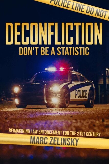 Marc Zelinsky - Deconfliction: Don't Be a Statistic, E-bok