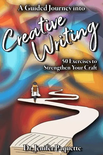 Dr. Jenifer Paquette, 4 Horsemen Publications - Guided Journey into Creative Writing: 50 Exercises to Strengthen Your Craft, E-bok. Tillgänglighet: Lägg i varukorg