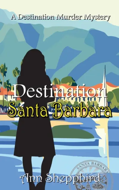 Ann Shepphird - Destination Santa Barbara, E-bok. Tillgänglighet: Kommande