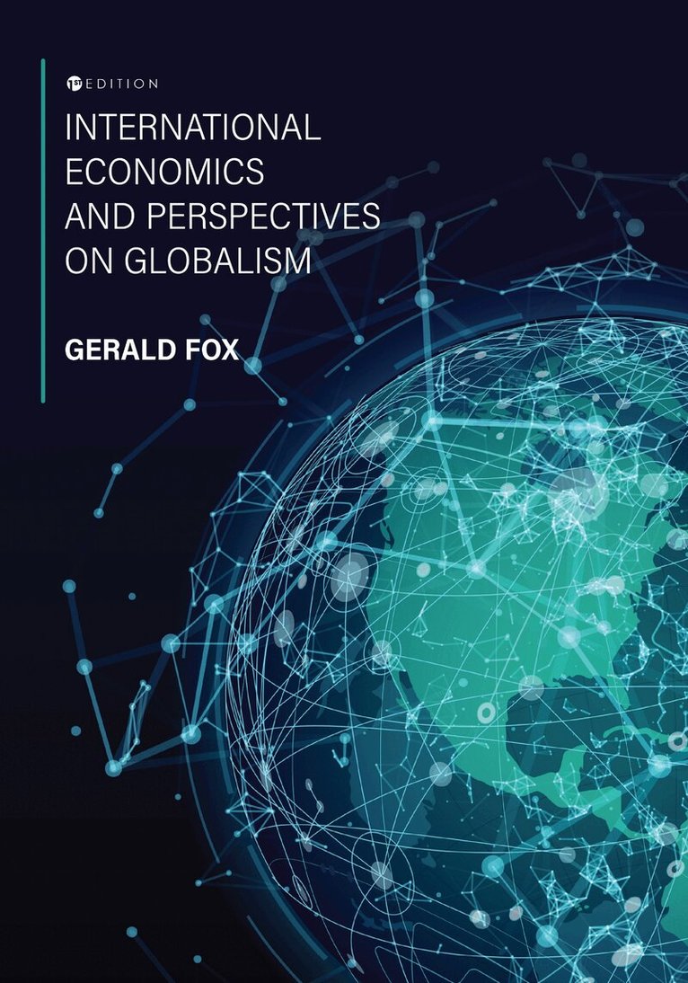 Gerald Fox - International Economics and Perspectives on Globalism, Häftad