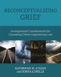Reconceptualizing Grief