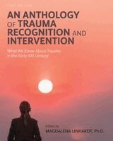 Magdalena Linhardt - Anthology of Trauma Recognition and Intervention, Häftad