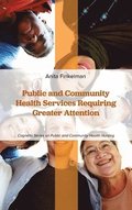 Public and Community Health Services Requiring Greater Attention