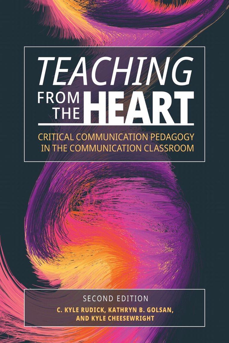 Kyle Rudick, Kathryn B. Golsan, Kyle Cheesewright - Teaching from the Heart, Häftad