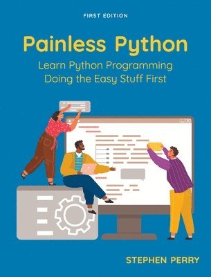 Stephen Perry - Painless Python, Inbunden