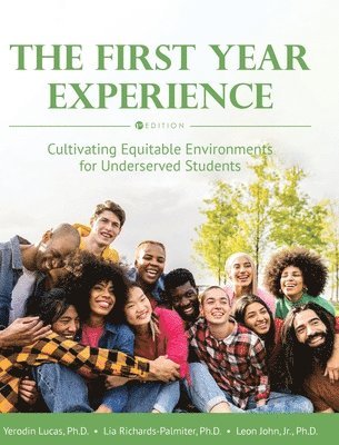 Yerodin Lucas, Leon John, Lia Richards-Palmiter - First Year Experience, Inbunden