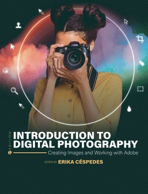Erika Céspedes - Introduction to Digital Photography, Inbunden. Tillgänglighet: Lägg i varukorg