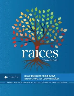 Gabriela McEvoy, Ileana Feistritzer, Carmen del Castillo-Zerbe - RaÃ-ces, Häftad. Tillgänglighet: Lägg i varukorg